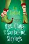 [Mrs. Claus 01] • Mrs. Claus and the Santaland Slayings